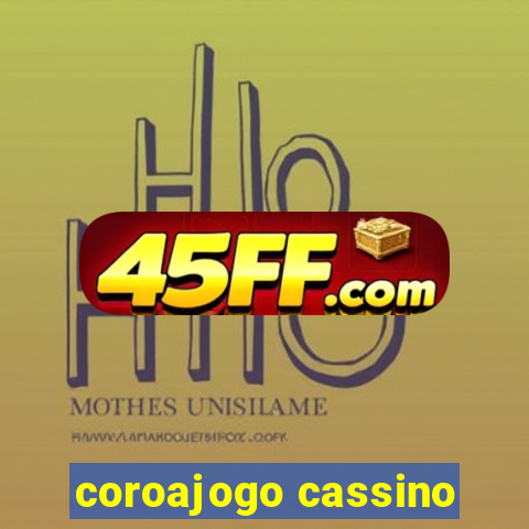 coroajogo cassino
